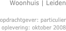 Woonhuis | Leiden 

opdrachtgever: particulier
oplevering: oktober 2008